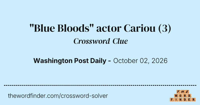 "Blue Bloods" actor Cariou crossword clue image