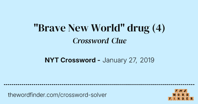 "Brave New World" drug crossword clue image