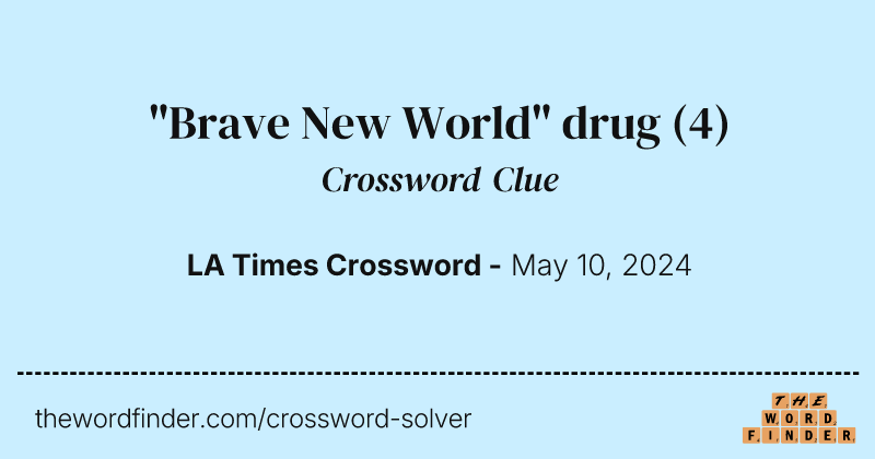 "Brave New World" drug crossword clue image