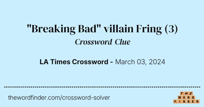 "Breaking Bad" villain Fring crossword clue image