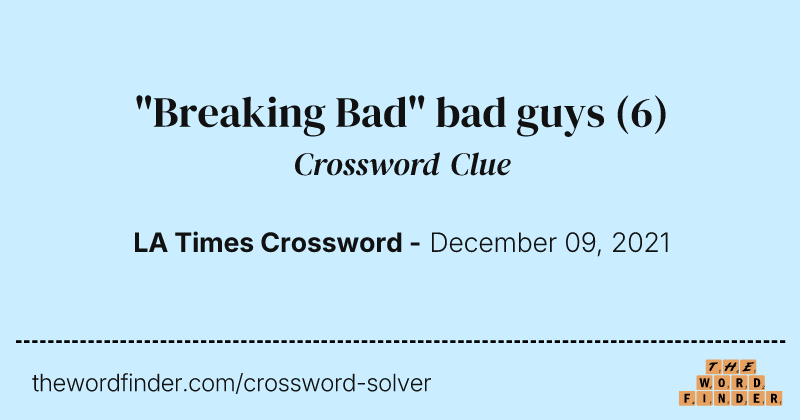 "Breaking Bad" bad guys crossword clue image