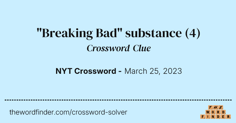 "Breaking Bad" substance crossword clue image