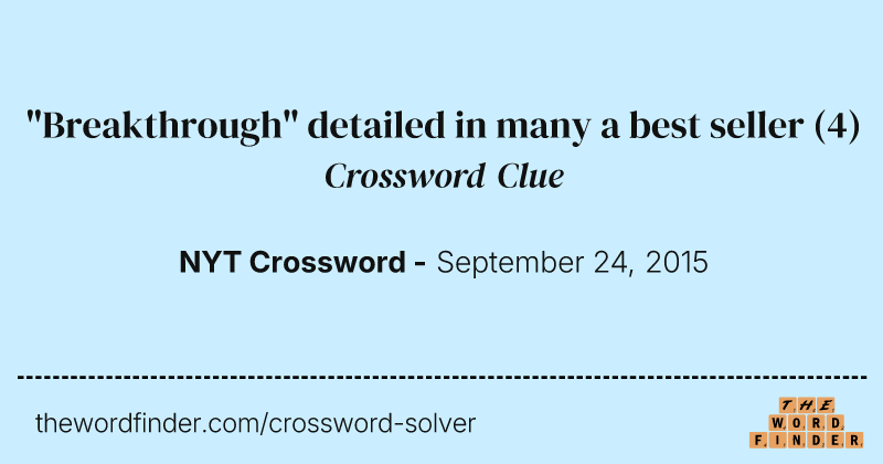 "Breakthrough" detailed in many a best seller crossword clue image