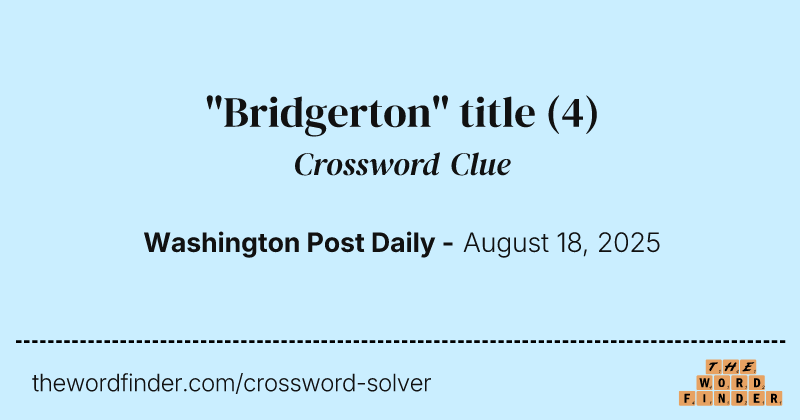 "Bridgerton" title crossword clue image