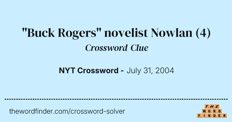 "Buck Rogers" novelist Nowlan crossword clue image