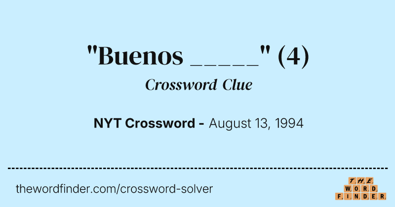 "Buenos _____" crossword clue image