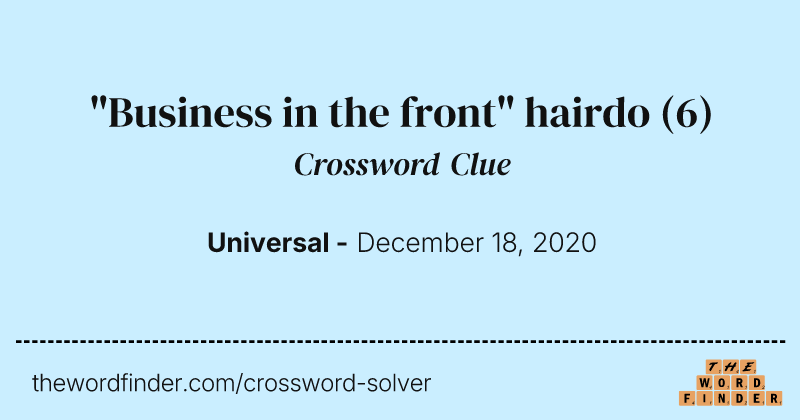 "Business in the front" hairdo crossword clue image
