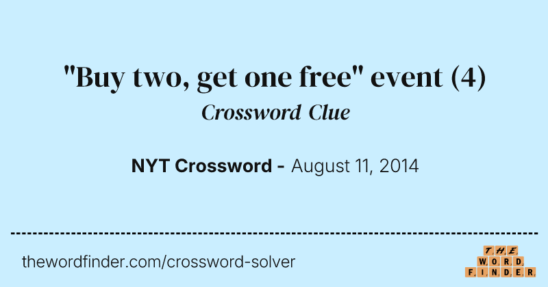 "Buy two, get one free" event crossword clue image