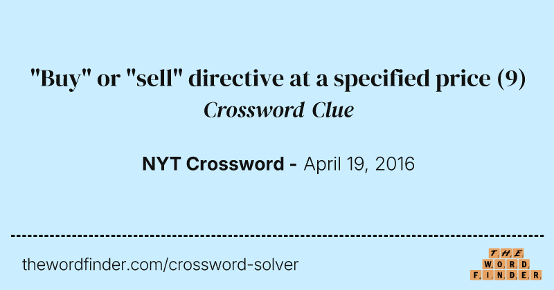 "Buy" or "sell" directive at a specified price crossword clue image