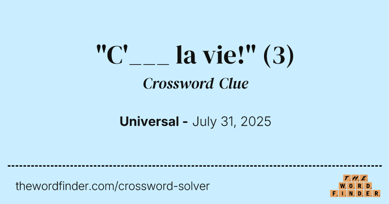 "C'___ la vie!" crossword clue image