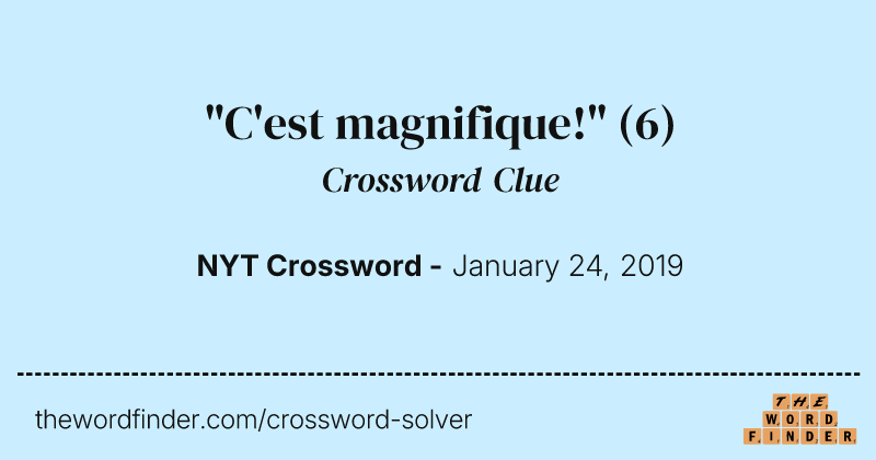 "C'est magnifique!" crossword clue image