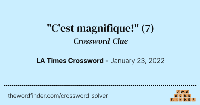"C'est magnifique!" crossword clue image