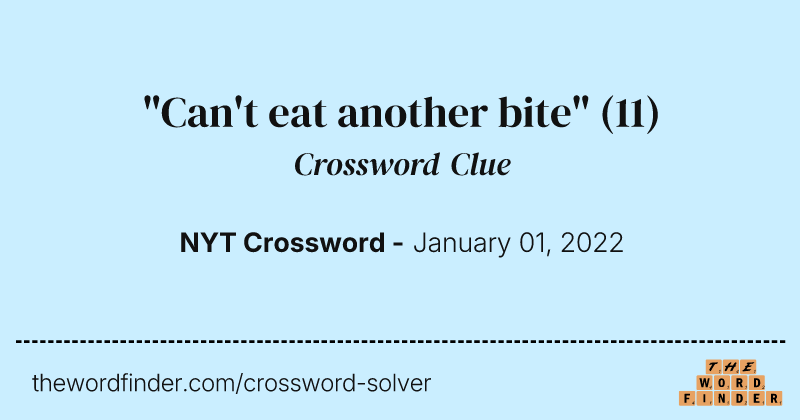 "Can't eat another bite" crossword clue image