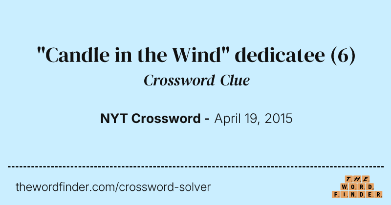 "Candle in the Wind" dedicatee crossword clue image