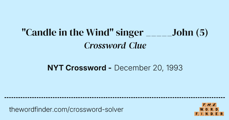 "Candle in the Wind" singer _____John crossword clue image
