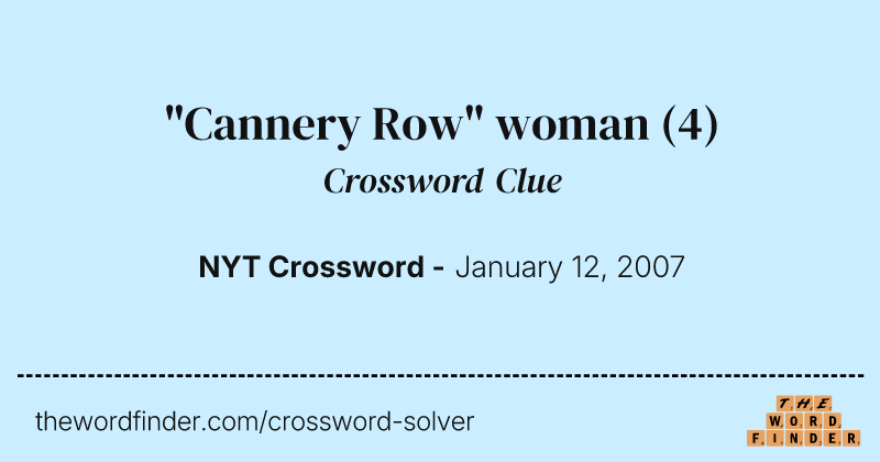 "Cannery Row" woman crossword clue image