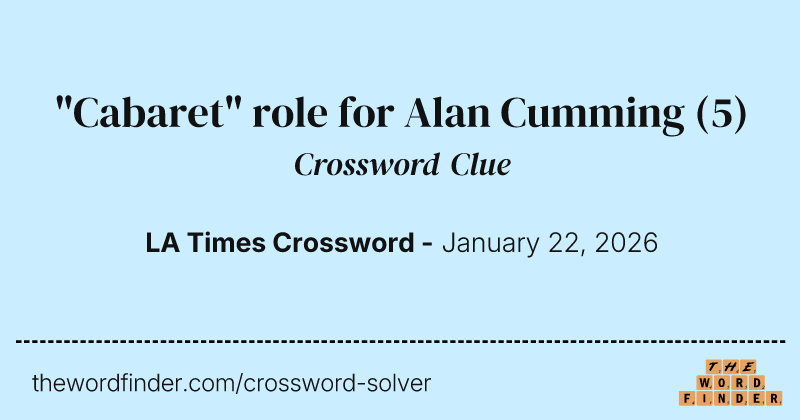 "Cabaret" role for Alan Cumming crossword clue image