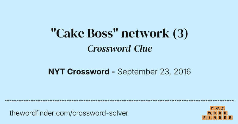 "Cake Boss" network crossword clue image