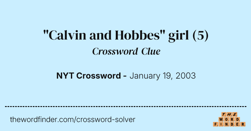 "Calvin and Hobbes" girl crossword clue image