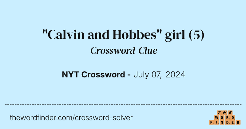 "Calvin and Hobbes" girl crossword clue image