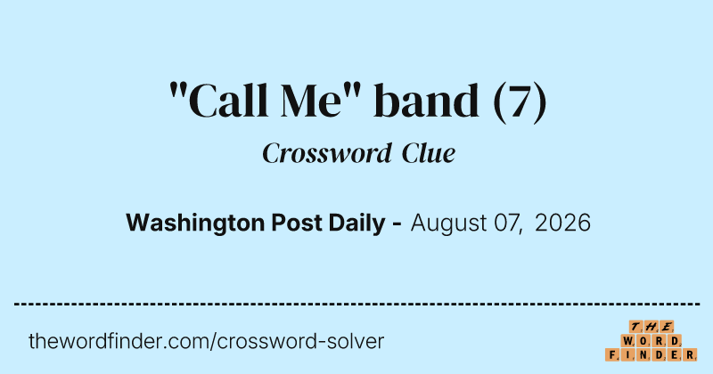 "Call Me" band crossword clue image
