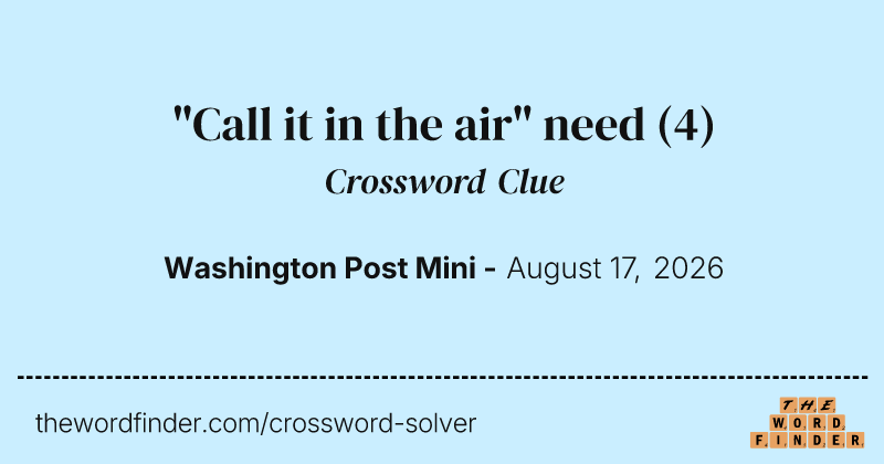 "Call it in the air" need crossword clue image