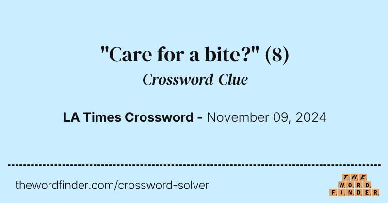 "Care for a bite?" crossword clue image