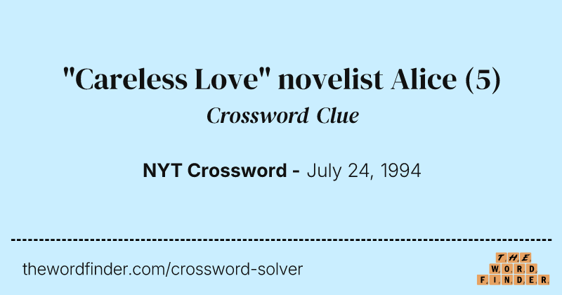 "Careless Love" novelist Alice crossword clue image