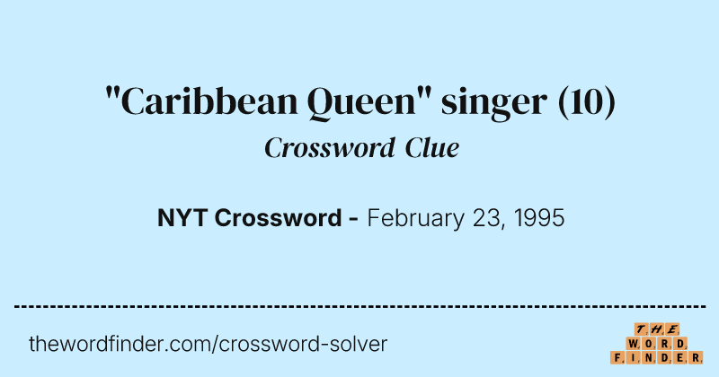 "Caribbean Queen" singer crossword clue image