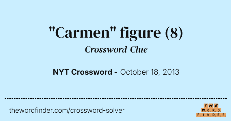 "Carmen" figure crossword clue image