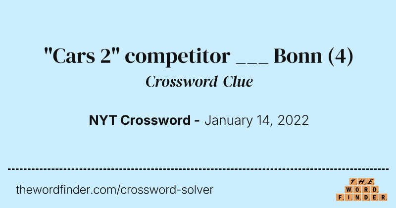 "Cars 2" competitor ___ Bonn crossword clue image