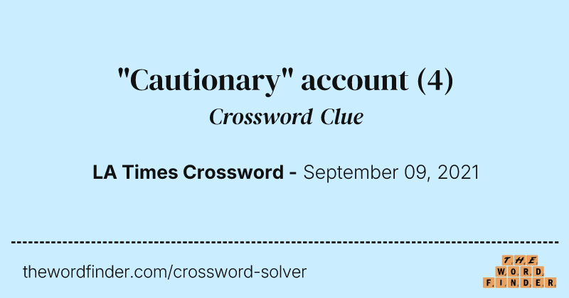 "Cautionary" account crossword clue image