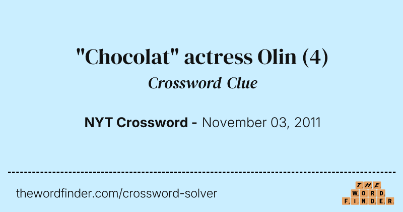"Chocolat" actress Olin crossword clue image