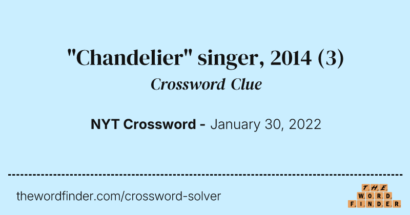 "Chandelier" singer, 2014 crossword clue image