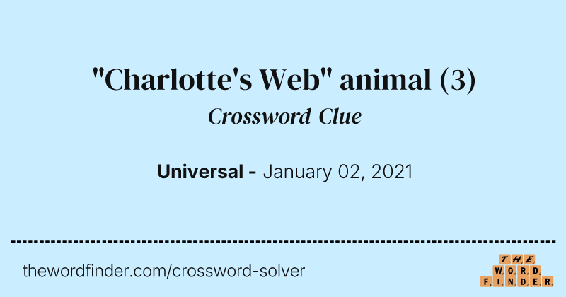 "Charlotte's Web" animal crossword clue image