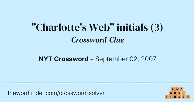 "Charlotte's Web" initials crossword clue image