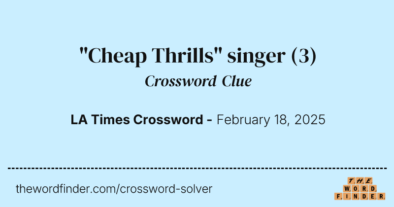 "Cheap Thrills" singer crossword clue image