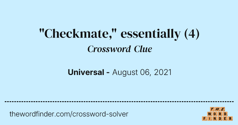 "Checkmate," essentially crossword clue image