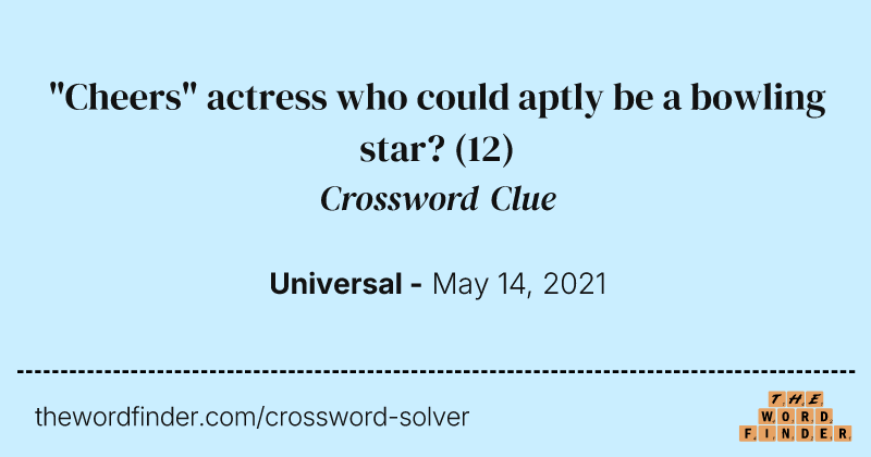 "Cheers" actress who could aptly be a bowling star? crossword clue image