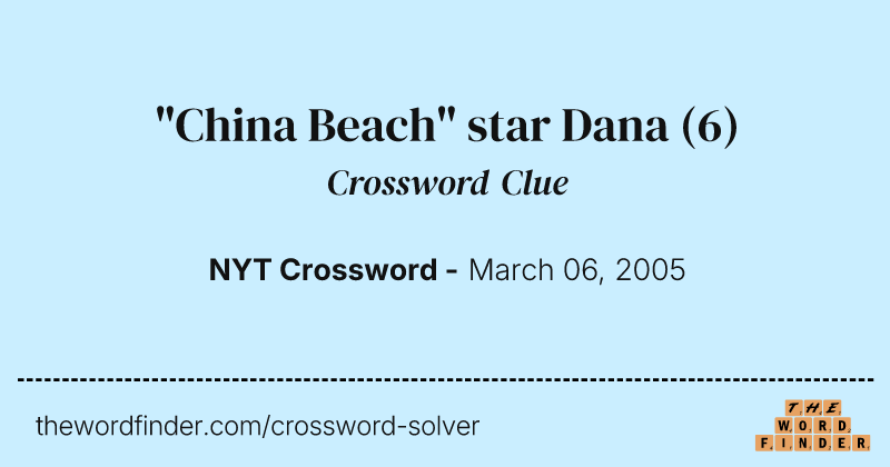 "China Beach" star Dana crossword clue image