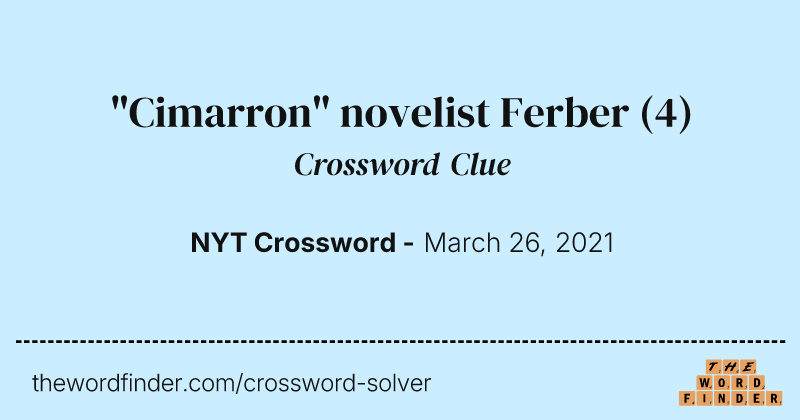"Cimarron" novelist Ferber crossword clue image