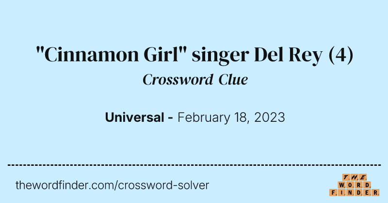 "Cinnamon Girl" singer Del Rey crossword clue image