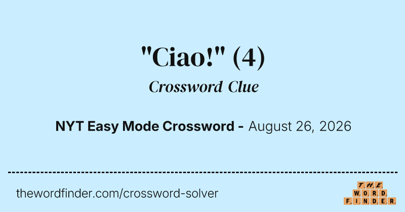 "Ciao!" crossword clue image