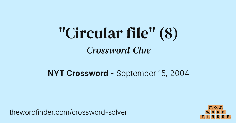 "Circular file" crossword clue image