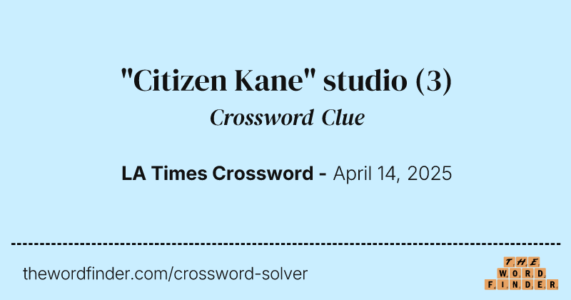 "Citizen Kane" studio crossword clue image