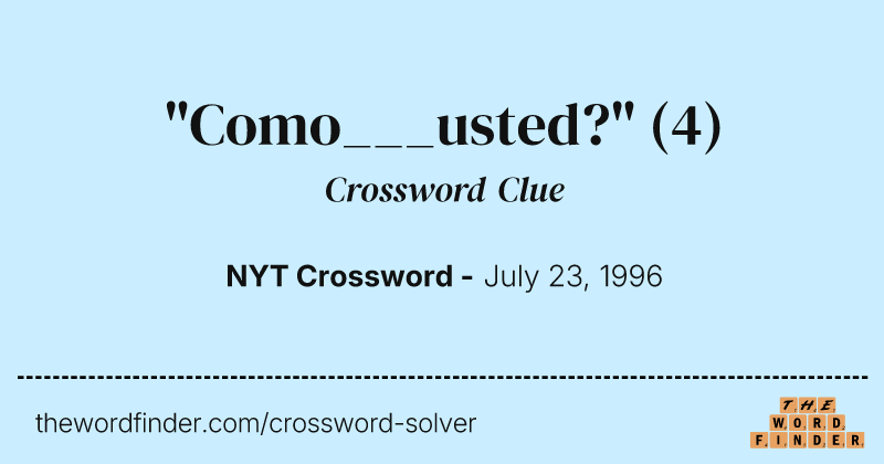 "Como___usted?" crossword clue image