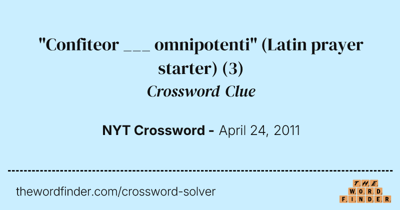 "Confiteor ___ omnipotenti" (Latin prayer starter) crossword clue image