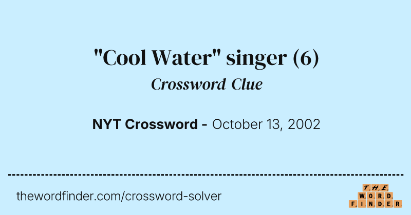 "Cool Water" singer crossword clue image