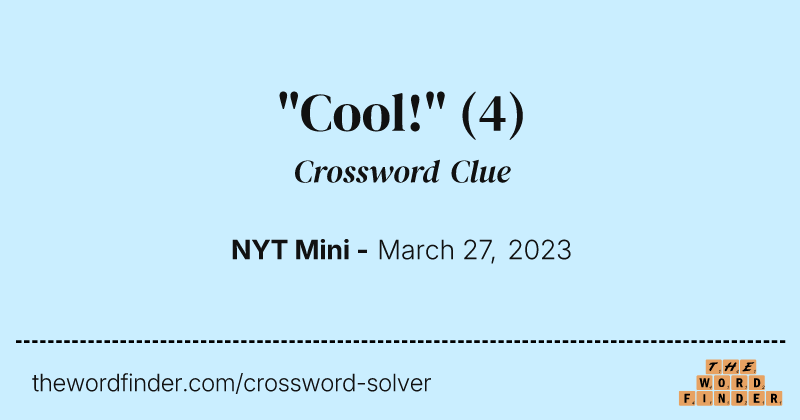 "Cool!" crossword clue image