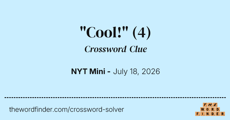 "Cool!" crossword clue image
